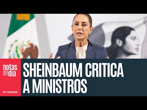 La Presidenta critica a ministros por impedir voto de Lenia en el caso Salinas Pliego