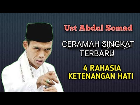 Ceramah Terbaru Ustad Abdul Somad| 4 Rahasia Ketenangan Hati @RajinBerbagiHidayah