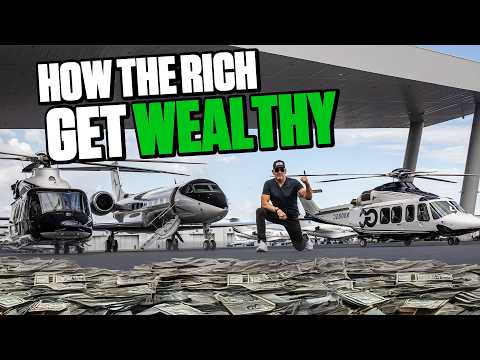 How the RICH get WEALTHY