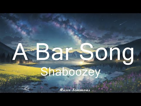 Shaboozey - A Bar Song (Tipsy) (Lyrics)   || Music Simmons