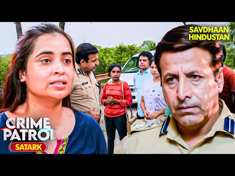 पुलिस की लापरवाही से Sona के साथ हुआ अपराध, क्या होगी सजा? ⚖️🚨 | Crime Patrol | Full Episode