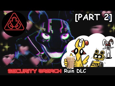 Security Breach Ruin DLC [Part 2]