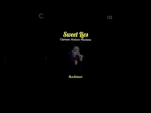 Sweet Lies - Rachimot #gnpenterprise #sambasunda #rachimot #sweetlies