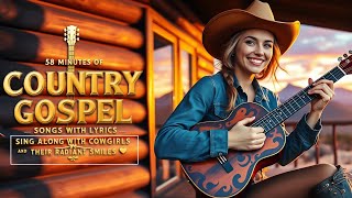 58 Minutes of Country Gospel Songs with Lyrics – Sing Along with Cowgirls and Their Radiant Smiles 🎶