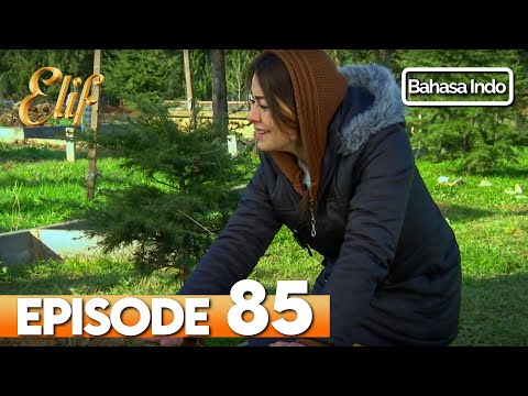 Elif Episode 85 | Indonesian Dubbed