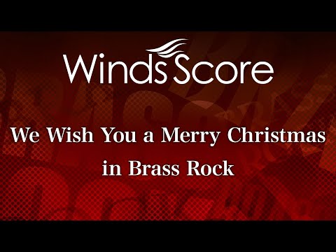 We Wish You a Merry Christmas in Brass Rock