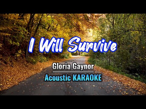 I Will Survive (Acoustic KARAOKE) - Gloria Gaynor