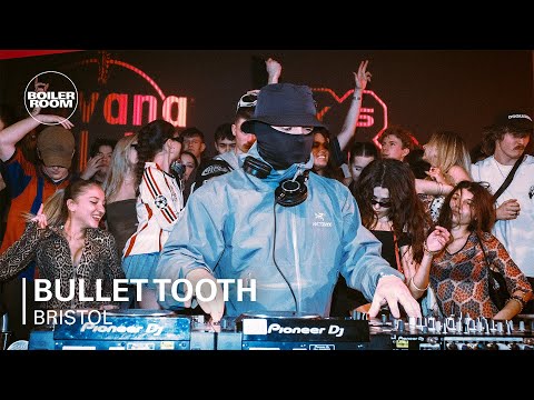 bullet tooth | Boiler Room SYSTEM: Bristol