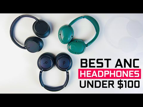 Best Noise Cancelling Headphones Under $100 (2024)