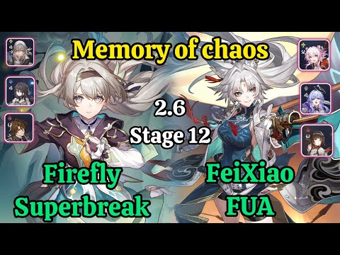 E0S0 Firefly Superbreak & E0S0 Feixiao FUA Memory of chaos stage 12 clear / HSR