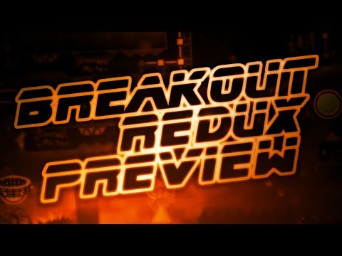 [READ DESC.] Breakout Redux by MindCap,TheTactiq and more | Upcoming Extreme Demon Preview