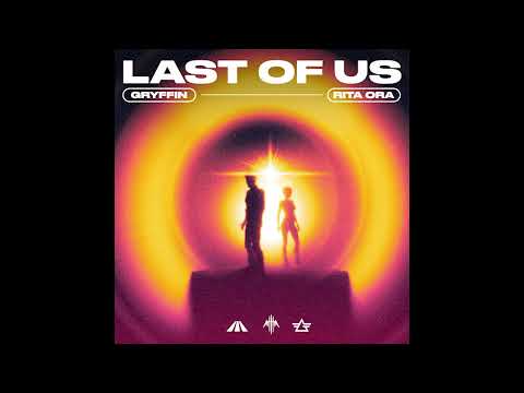 Gryffin - Last of Us (feat. Rita Ora) (Audio)