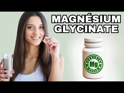 L’INCROYABLE bienfait du MAGNESIUM GLYCINATE