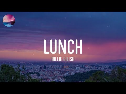 Billie Eilish - LUNCH (Lyrics)