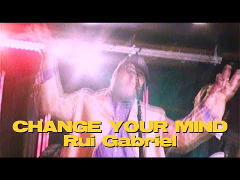 Rui Gabriel - "Change Your Mind" (Official Music Video)