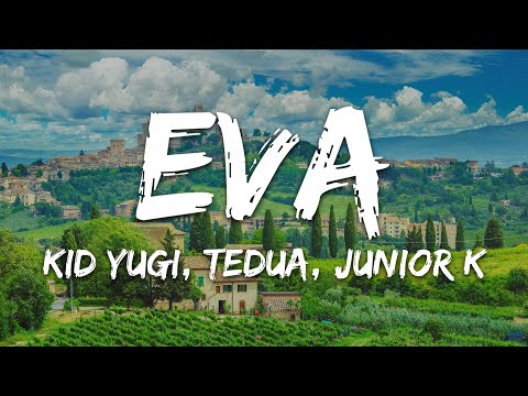 Kid Yugi, Tedua, Junior K - Eva (Testo/Lyrics)