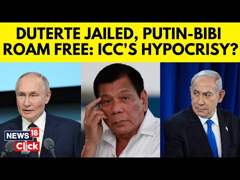 Duterte Arrested, But Putin, Netanyahu Roam Free | Duterte ICC Trial | Philippines News | N18G