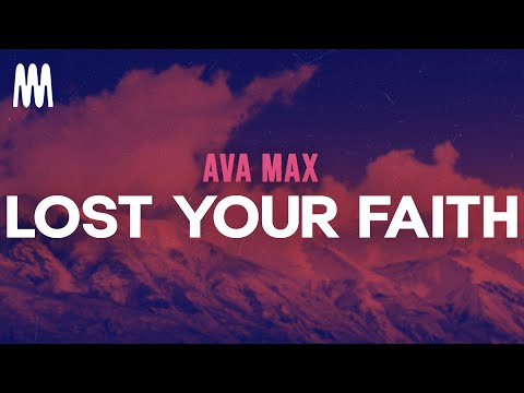 Ava Max - Lost Your Faith (Letra/Lyrics)