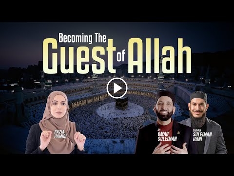 Becoming the Guest of Allah | AlMaghrib Hajj Webinar