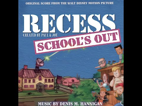 Recess School's Out Score Denis M  Hannigan