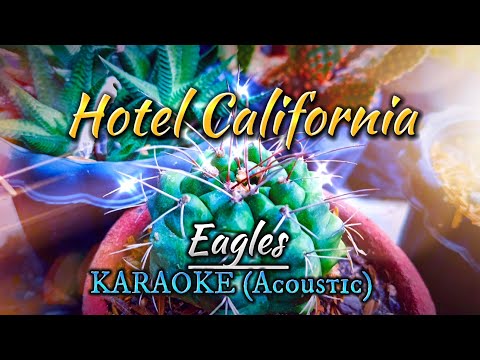 HOTEL CALIFORNIA - Eagles (KARAOKE/Intrumental-Acoustic)