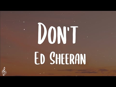 Ed Sheeran - Don't (Lyrics)