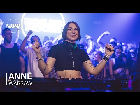 ANNĒ | Boiler Room: Warsaw