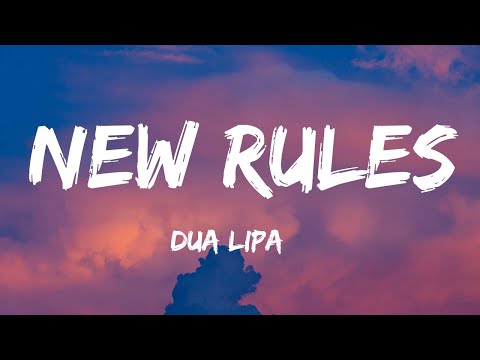 Dua Lipa - New Rules (Lyrics) | Clean Bandit, Cartoon,...(Mix Lyrics)