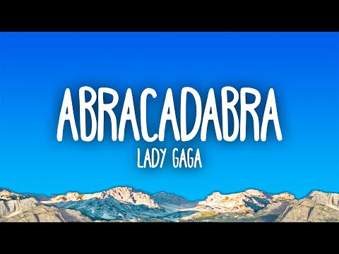 Lady Gaga - Abracadabra