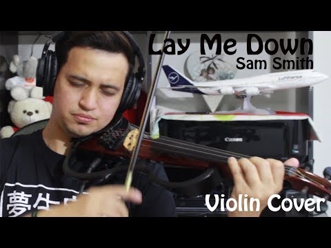 Lay Me Down - Sam Smith - Violin Cover by Diego Ferreira