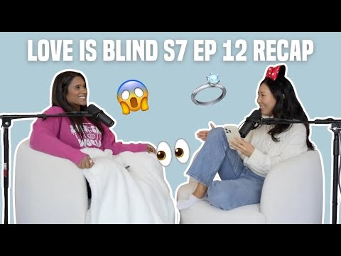 81. Love is Blind S7 Ep. 12 (Finale) Recap!