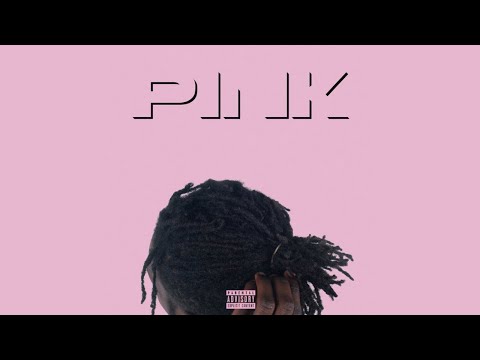 Lancey Foux - Pink (Full Album)