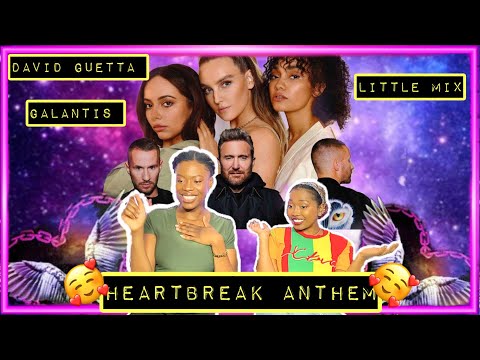 😍😍😍 | Galantis, David Guetta & Little Mix - Heartbreak Anthem REACTION