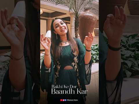 Rakhi Ka Tyohaar - Maanya Arora | Happy Rakshabandhan ❤ #shorts