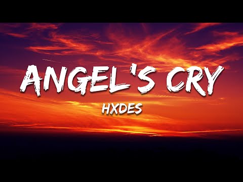 HXDES - Angel's Cry