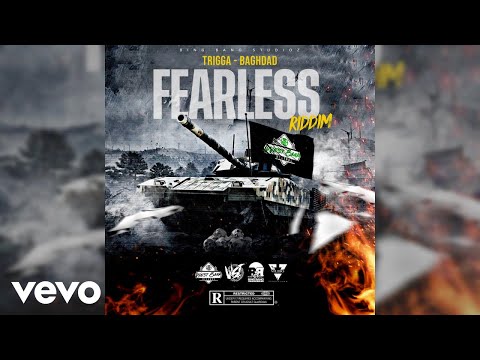 Trigga - Baghdad (Fearless Riddim) (Audio)