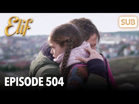 Elif Episode 504 | English Subtitle