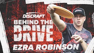 Ezra Robinson | Behind the Drive