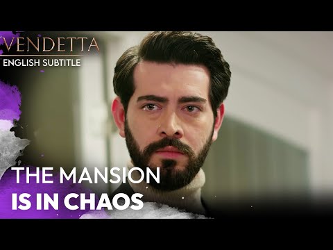 Things Got Chaotic Again at the Mansion - Vendetta English Subtitled | Kan Cicekleri