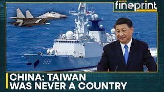 Chinese FM: Taiwan Has Never Been a Country and It Will Never Be | WION Fineprint