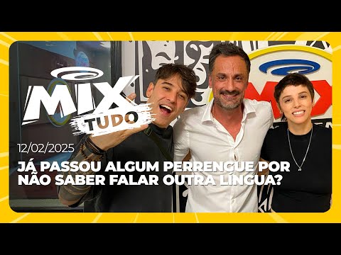 Já passou algum perrengue por não saber falar outra língua? - Mix Tudo #AoVivo 12.02