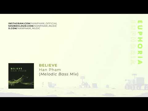 Han Pham - Believe (Radio Edit)