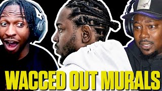 KENDRICK LAMAR "WACCED OUT MURALS" REACT COMPILATION!