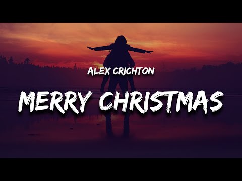 Alex Crichton - Merry Christmas, i miss you (Lyrics)