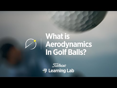 Golf Balls, Dimples and Aerodynamic Flight | Titleist Learning Lab