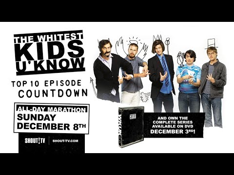 The Whitest Kids U' Know Top 10 Episode Countdown | December 8