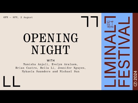 Liminal Festival: Opening Night