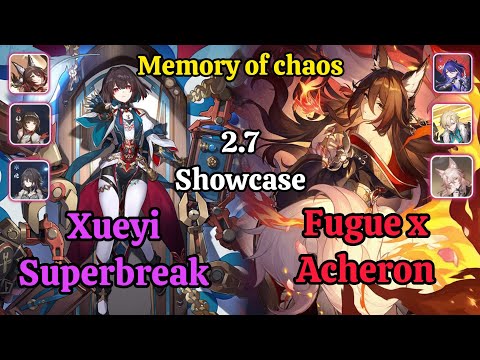 E6S1 Xueyi Superbreak & E0S0 Fugue x Acheron Memory of chaos showcase / Honkai star rail