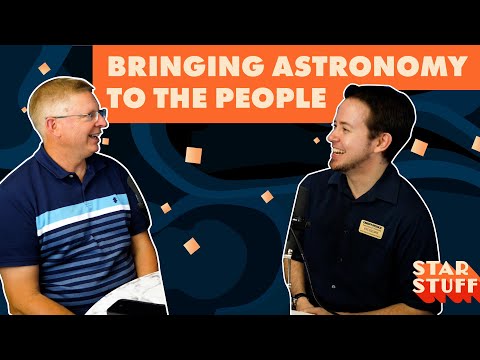 Bringing Astronomy to the People | Star Stuff Podcast