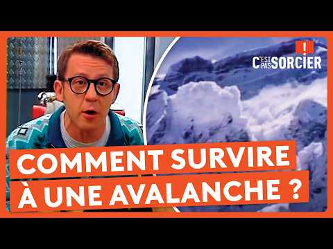 Comment survire à une avalanche ? - C'est pas sorcier